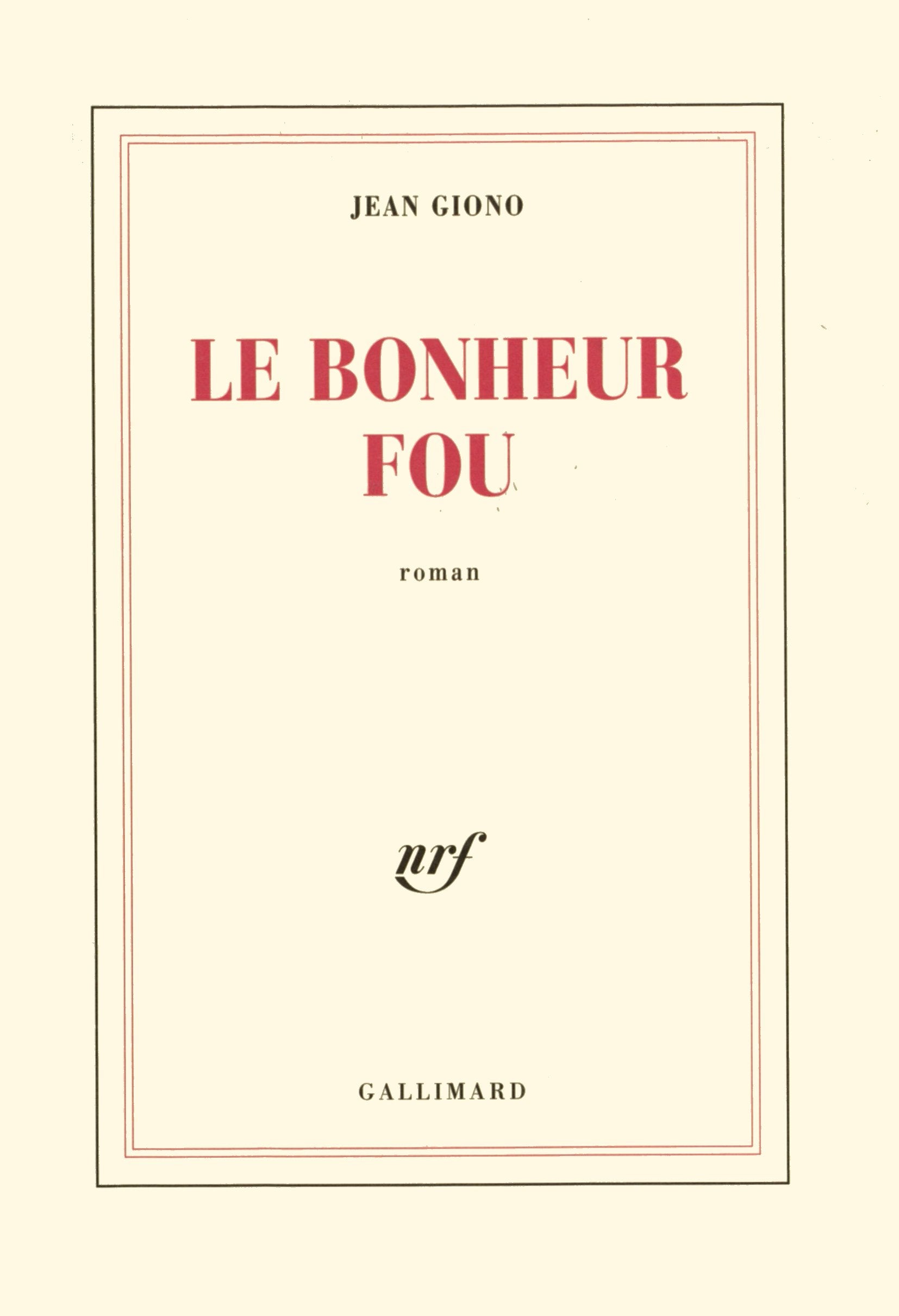 Le Bonheur fou 9782070228300