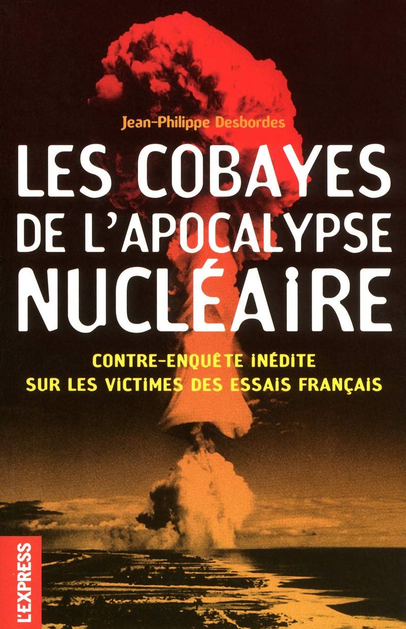 LES COBAYES DE L'APOCALYPSE NUCLEAIRE 9782843436956