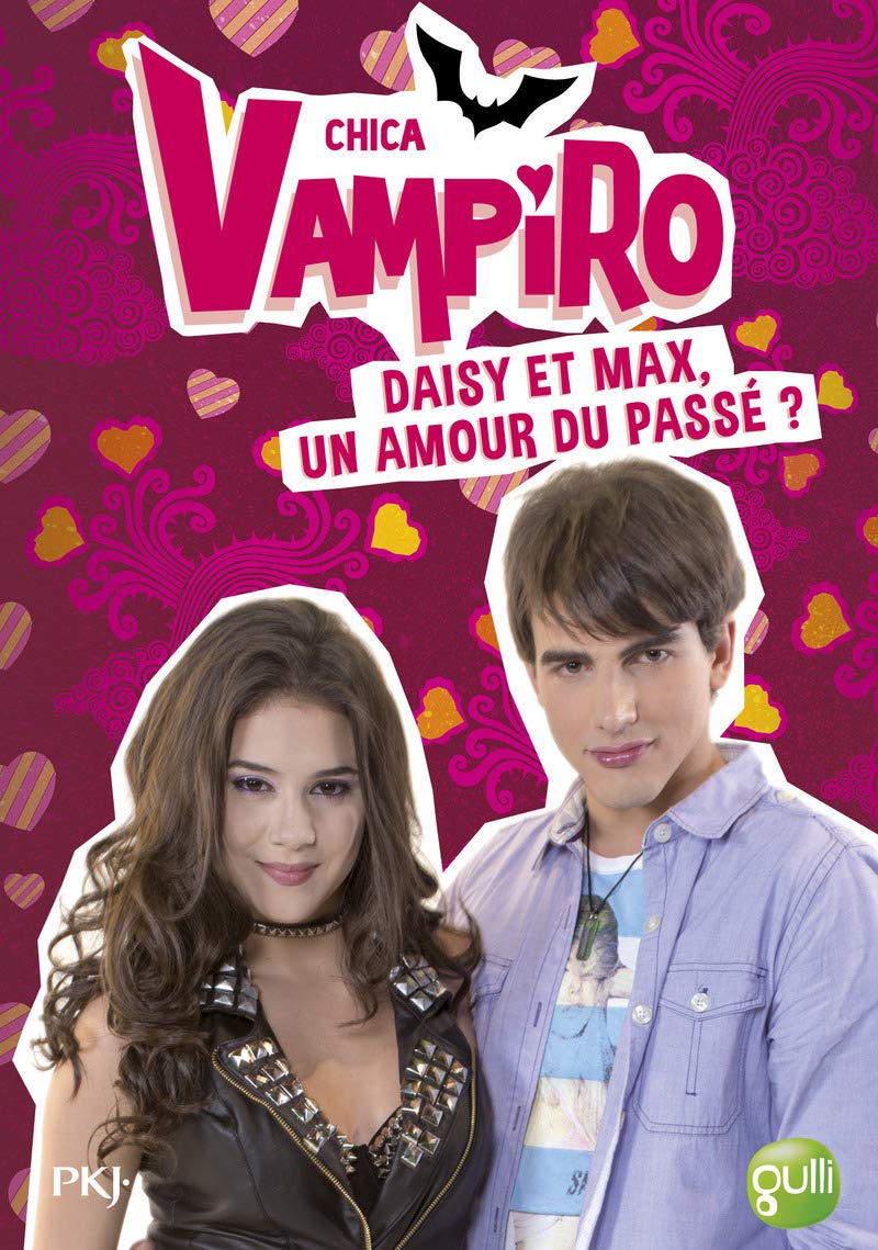 15. Chica Vampiro : Daisy et Max, un amour du passé ? (15) 9782266272032