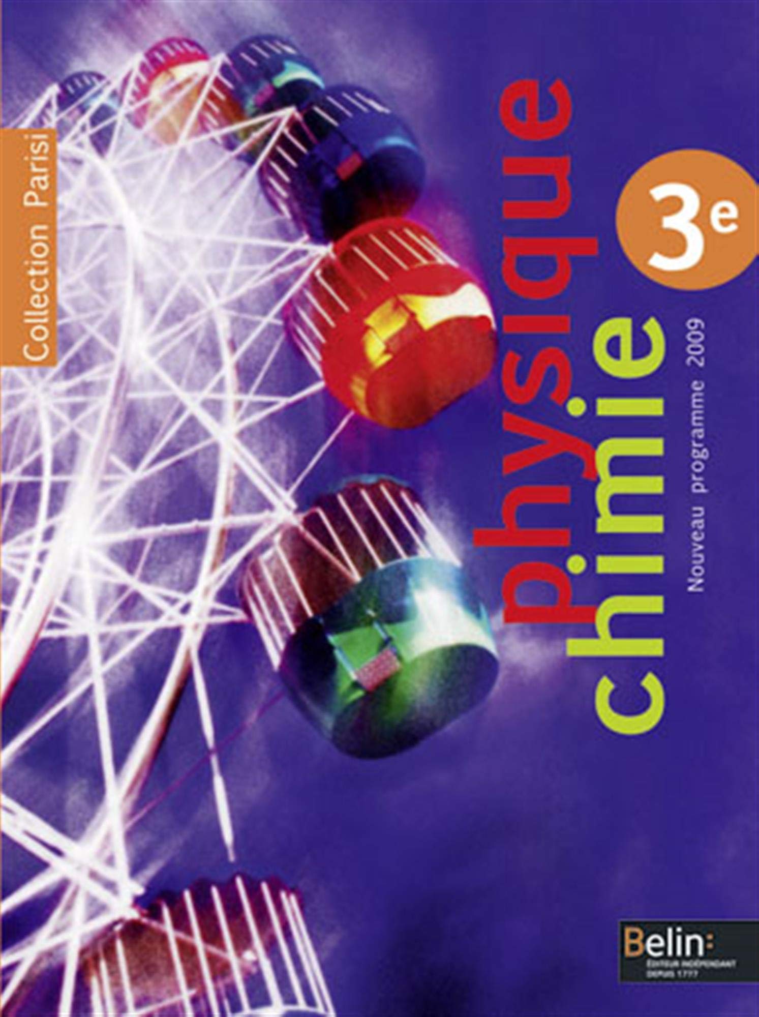 Physique-Chimie - 3e: Manuel élève 9782701162676
