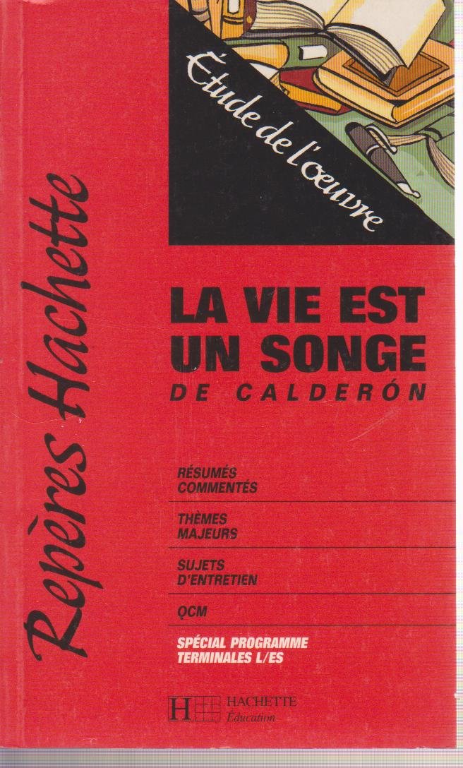"La vie est un songe" de CalderÂon: Étude de l'oeuvre 9782011671431