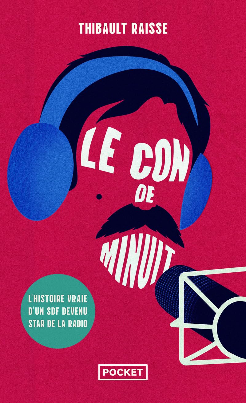 Le Con de minuit - L'histoire vraie d'un SDF devenu star de la radio 9782266355025