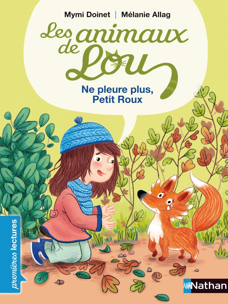 Les animaux de Lou, ne pleure plus, Petit Roux ! - Premières Lectures CP Niveau 2: Niveau - Je commence à lire 9782092023020