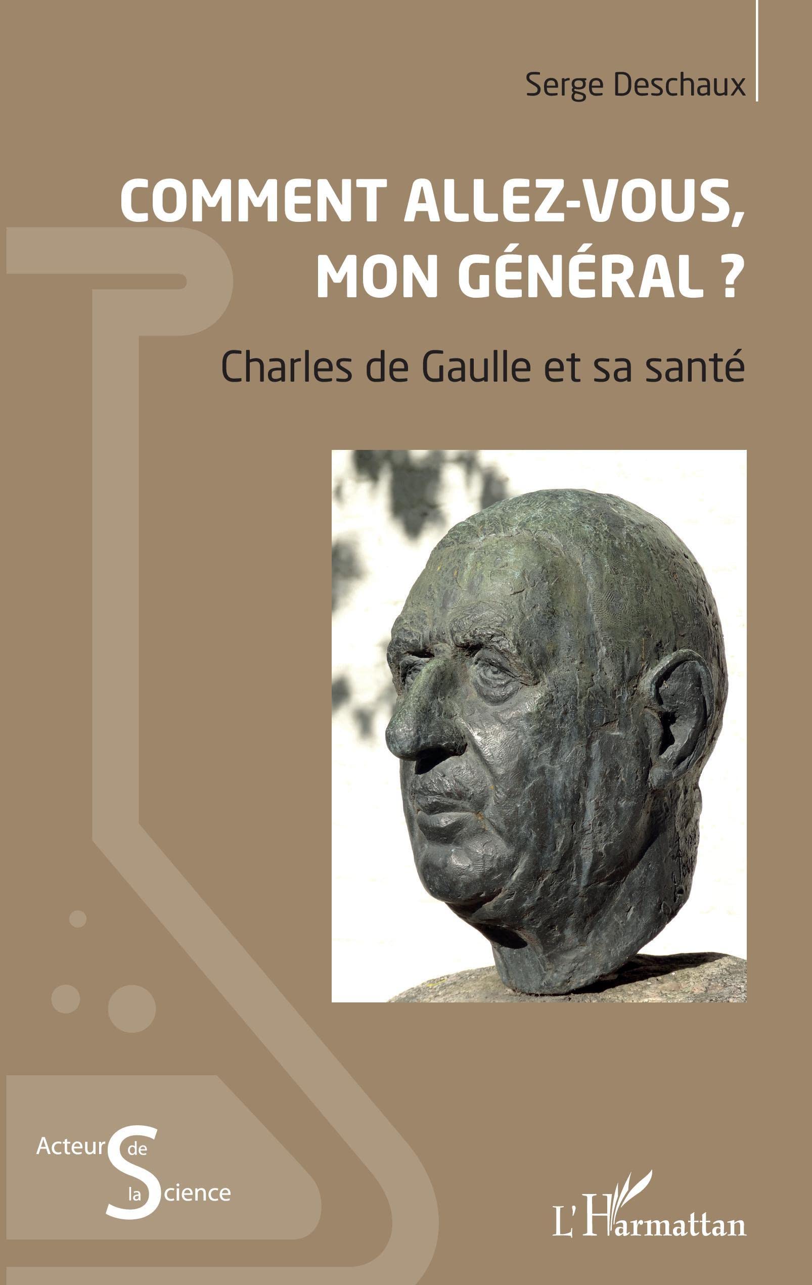 Comment allez-vous, mon général ?: Charles de Gaulle et sa santé 9782343219240