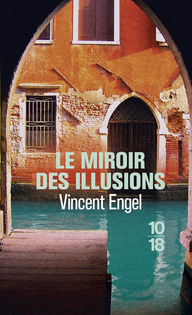 Le Miroir des illusions 9782264073686