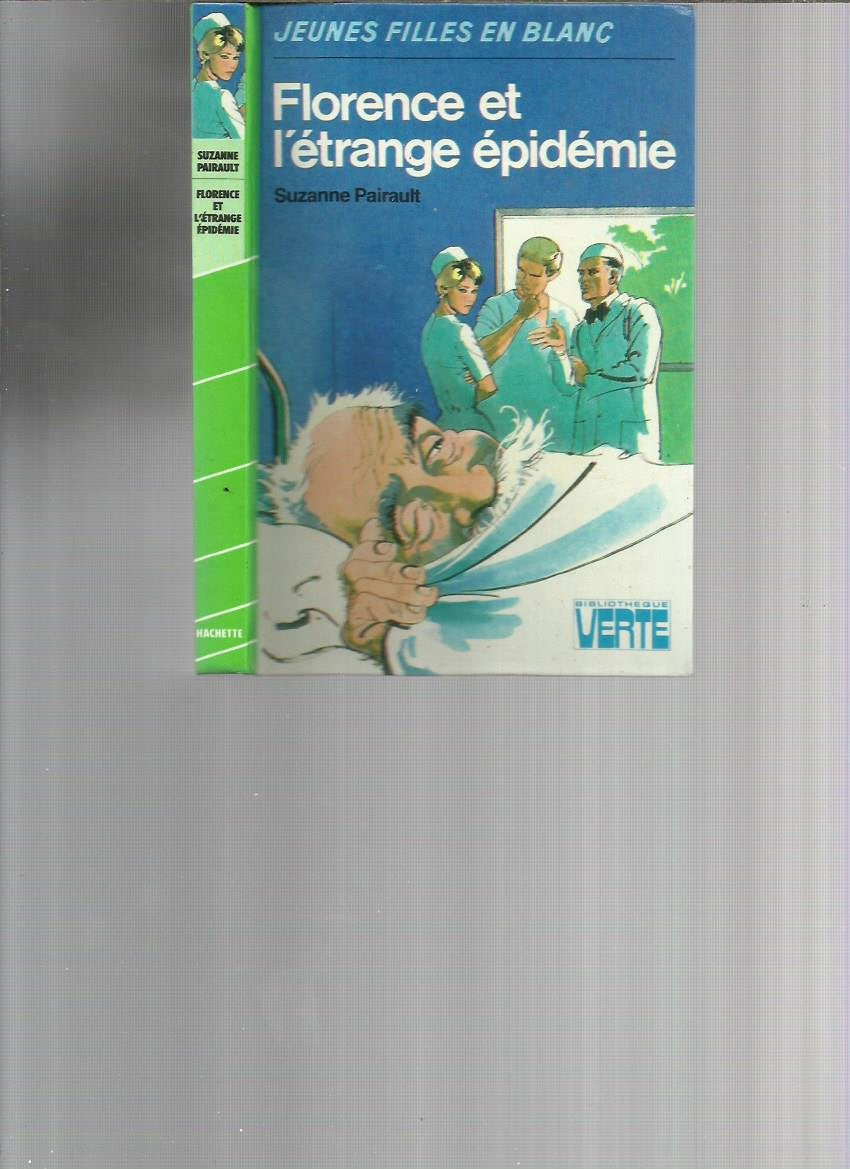 Florence et l'étrange épidémie (Bibliothèque verte) 9782010075780