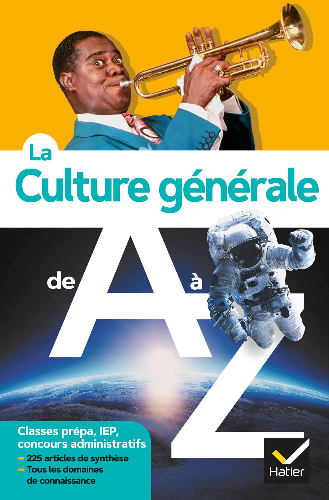 La culture générale de A à Z (nouvelle édition): classes prépa, IEP, concours administratifs... 9782401076105