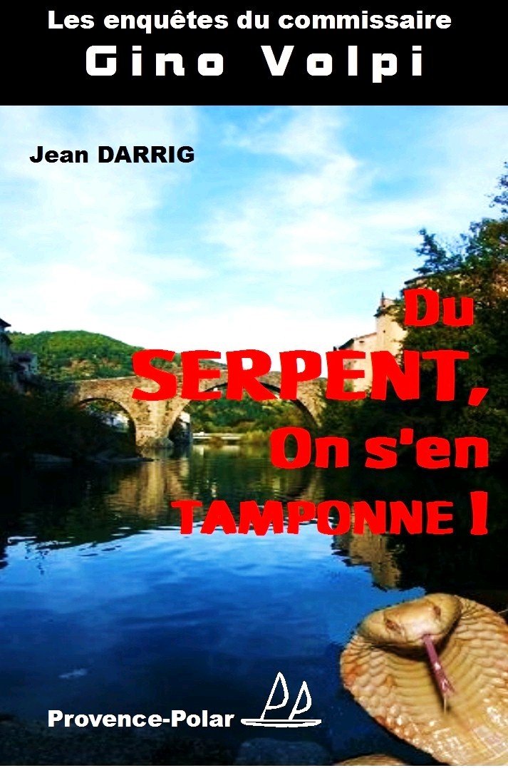 Du Serpent, on S'en Tamponne ! 9782953561814