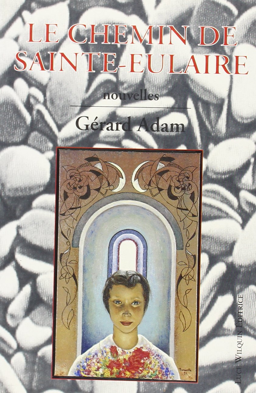 Le Chemin de Sainte-Eulaire 9782882530370