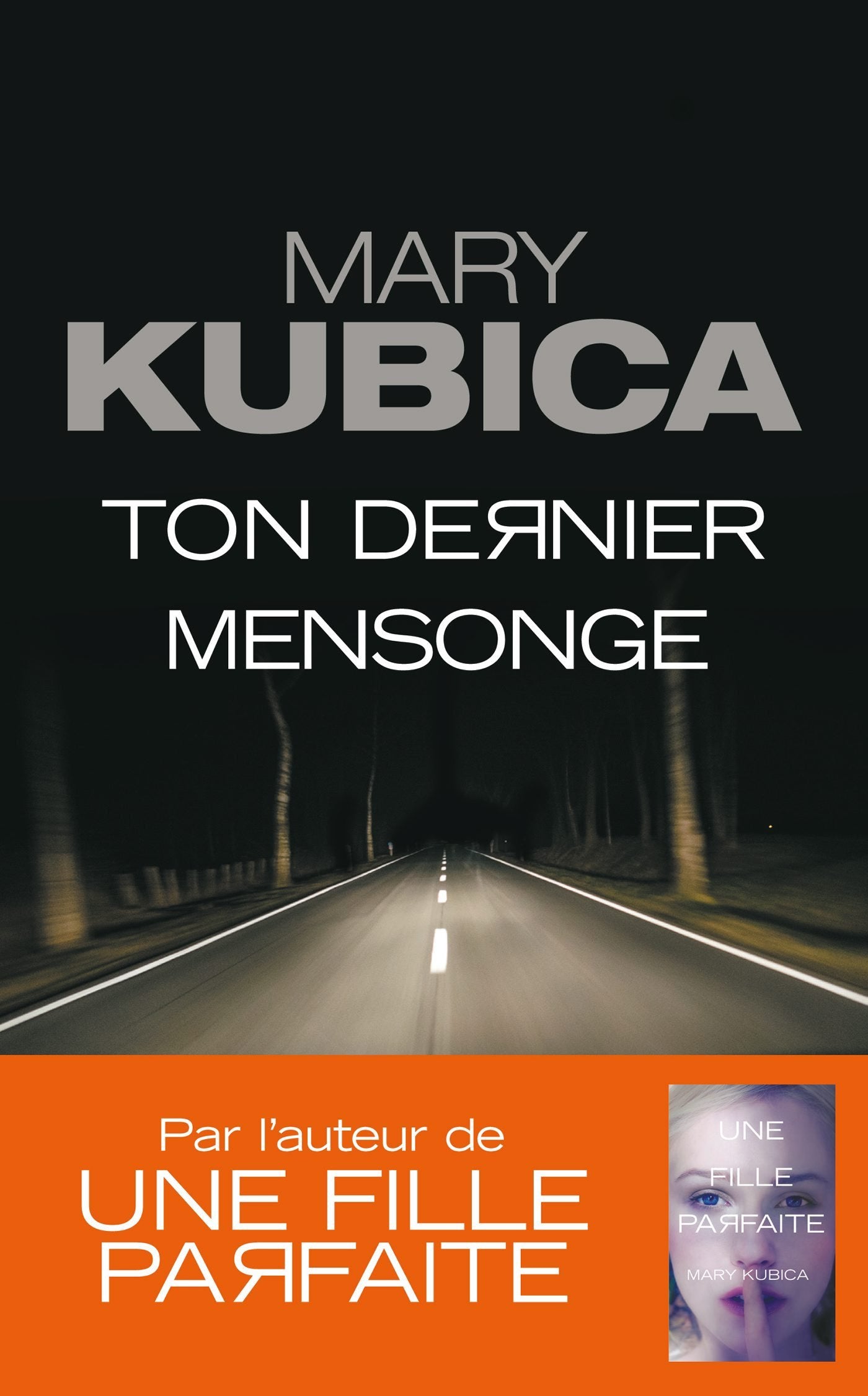 Ton dernier mensonge: Le nouveau thriller de Mary Kubica 9791033901808