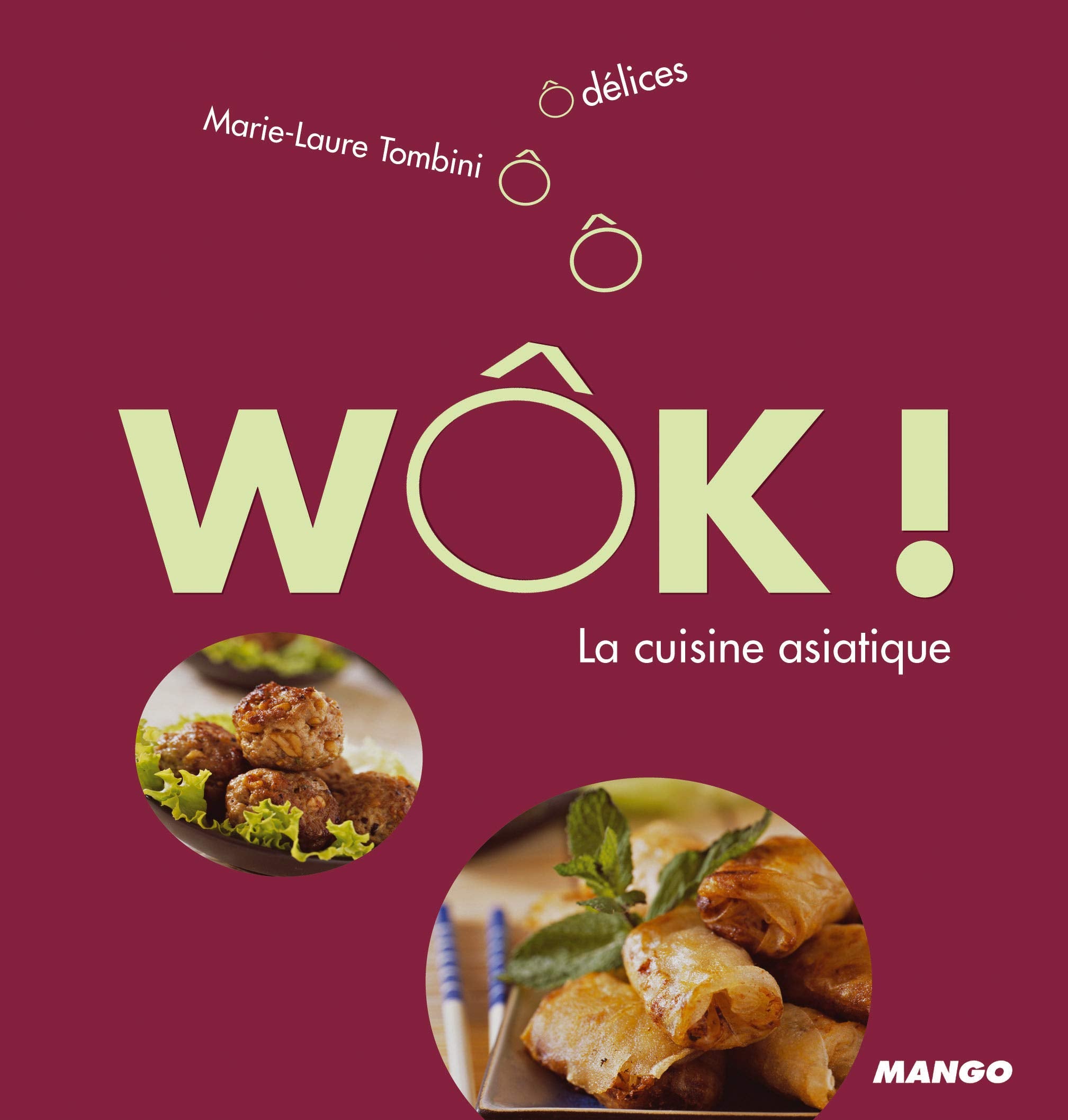 Wôk ! la cuisine asiatique 9782842705992