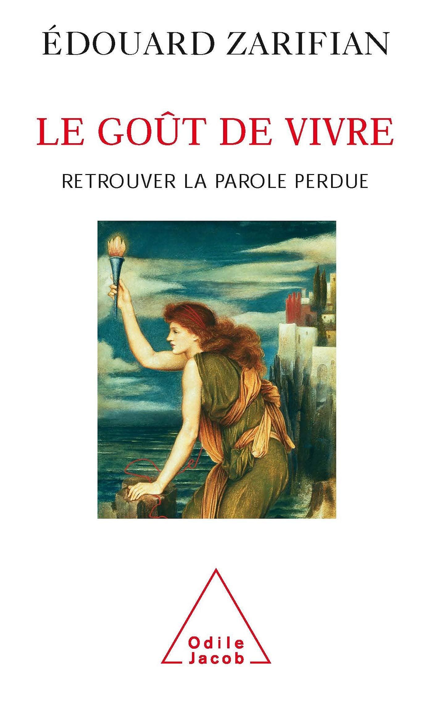 Le Goût de vivre: Retrouver la parole perdue 9782738111074