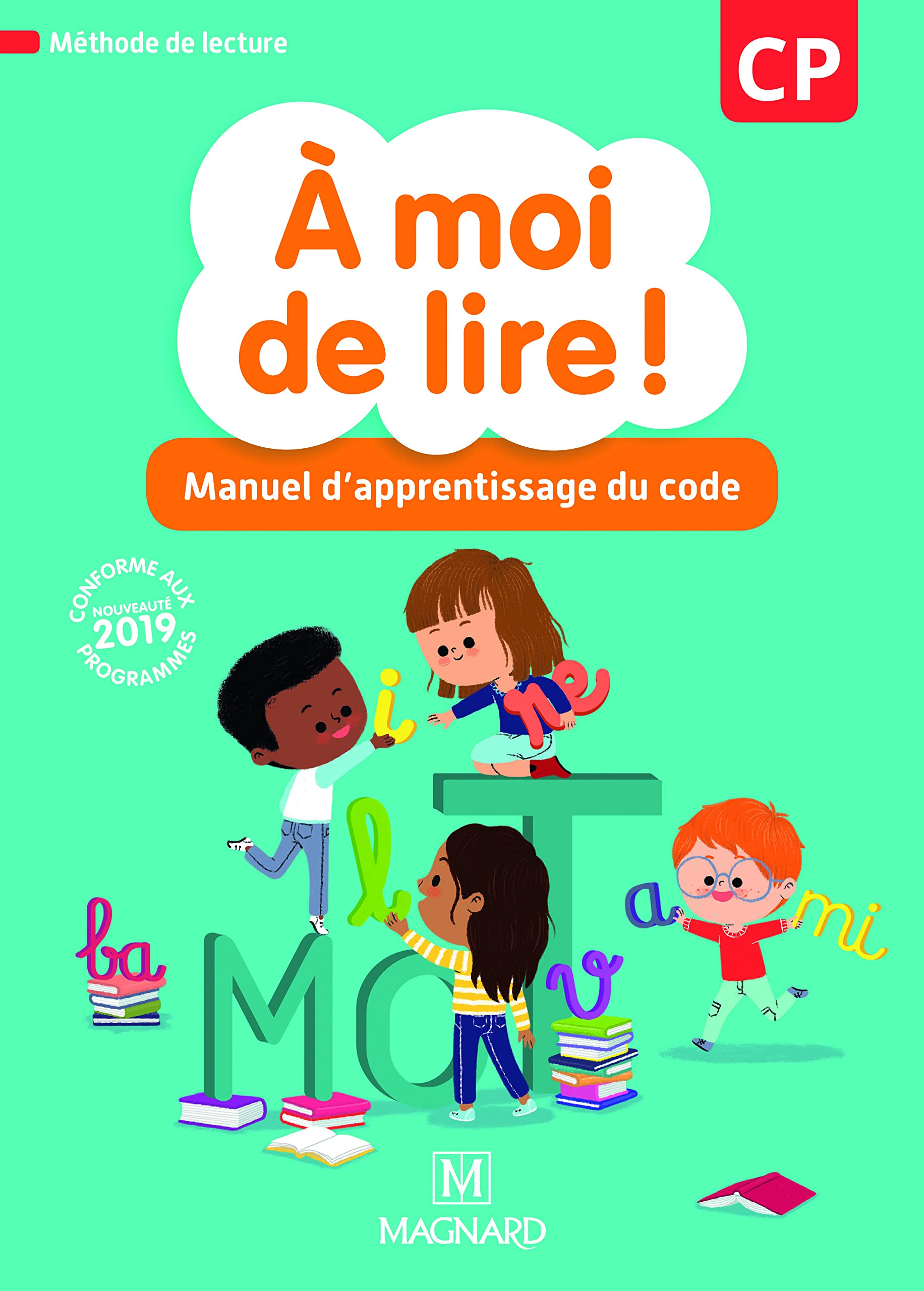 À moi de lire ! CP (2019) - Manuel d'apprentissage du code 9782210505100