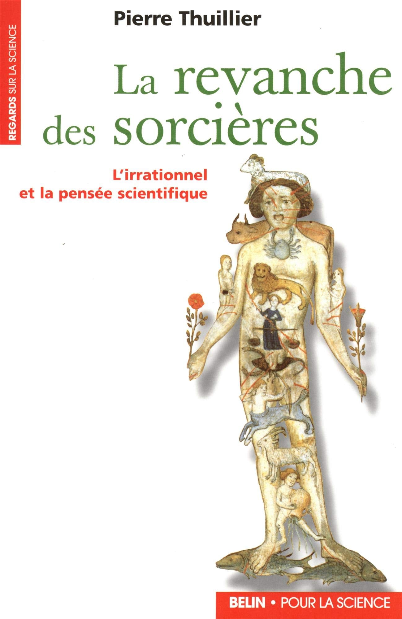 La revanche des sorcières : L'irrationnel et la pensée scientifique 9782701121109
