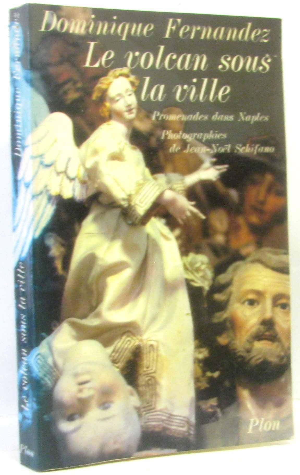 Le Volcan sous la ville : Promenades dans Naples 9782259010016