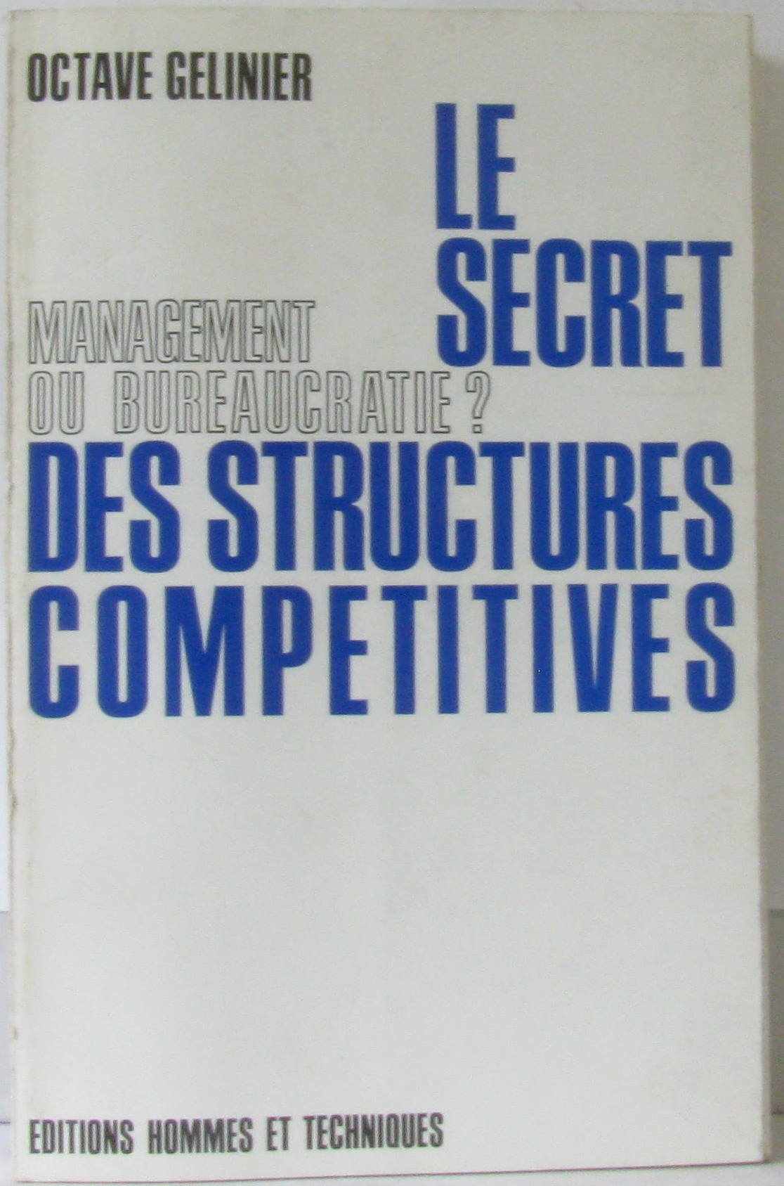 Le secret des structures compétitives 