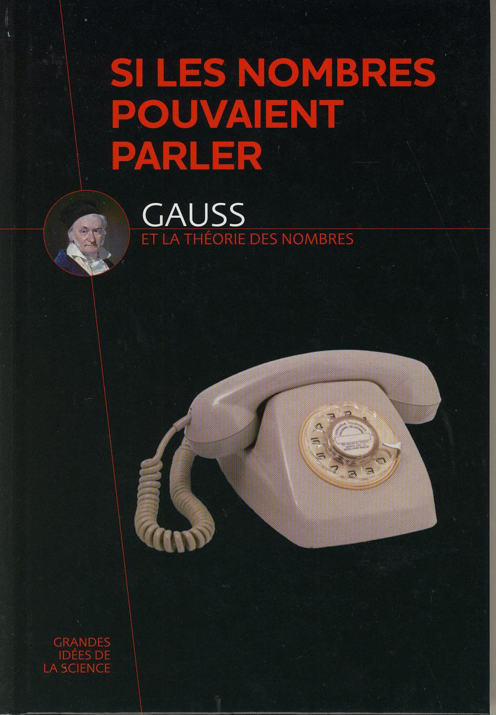 Gauss et la théorie des nombres 9782823701562