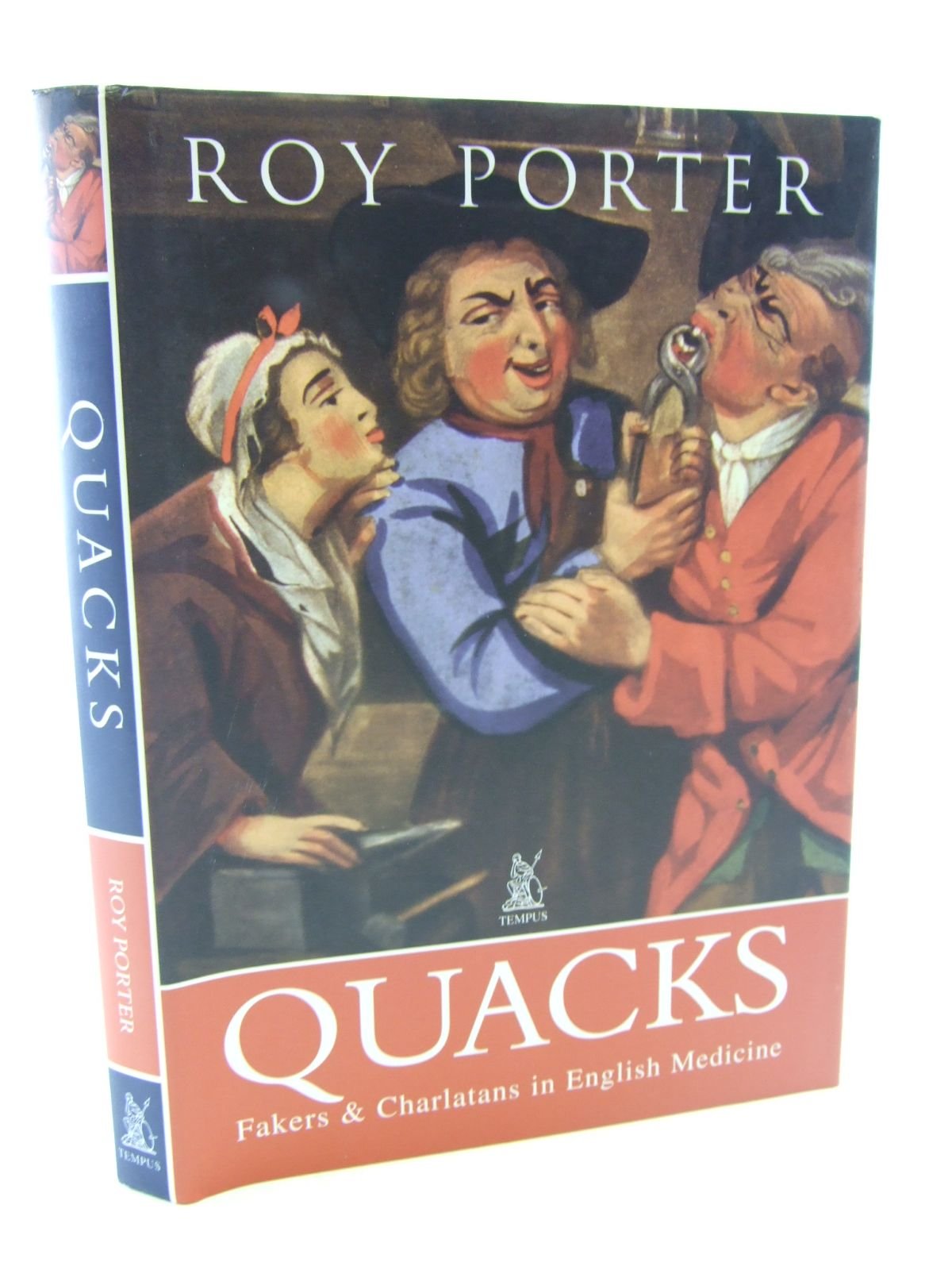Quacks: Fakers & Charlatans in English Medicine 9780752417769