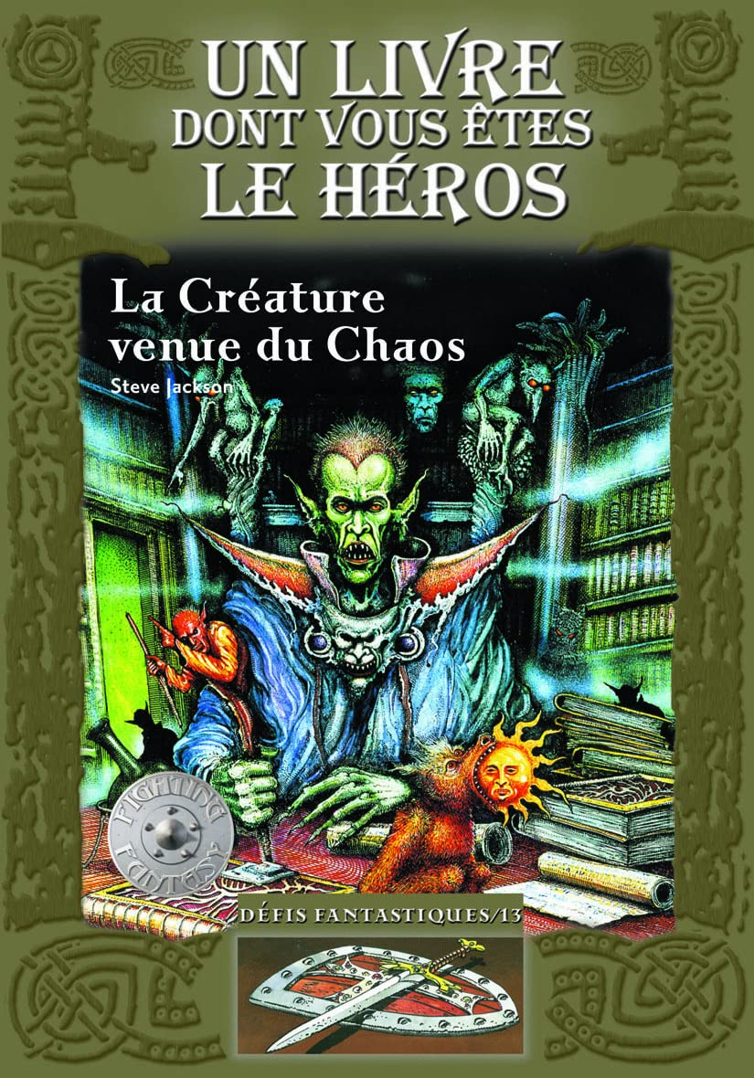 DEFIS FANTASTIQUES - 13 LA CREATURE VENUE DU CHAOS 9782070610440