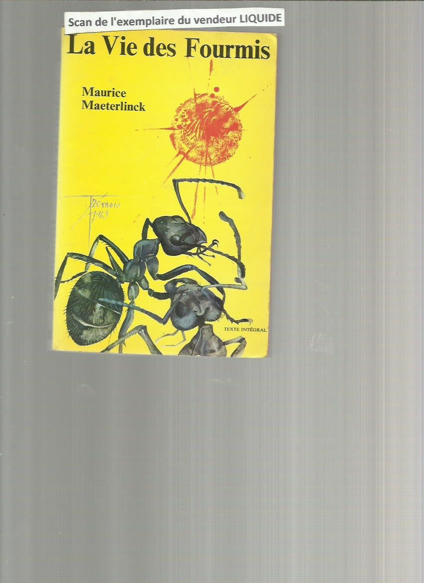 La vie des fourmis. 