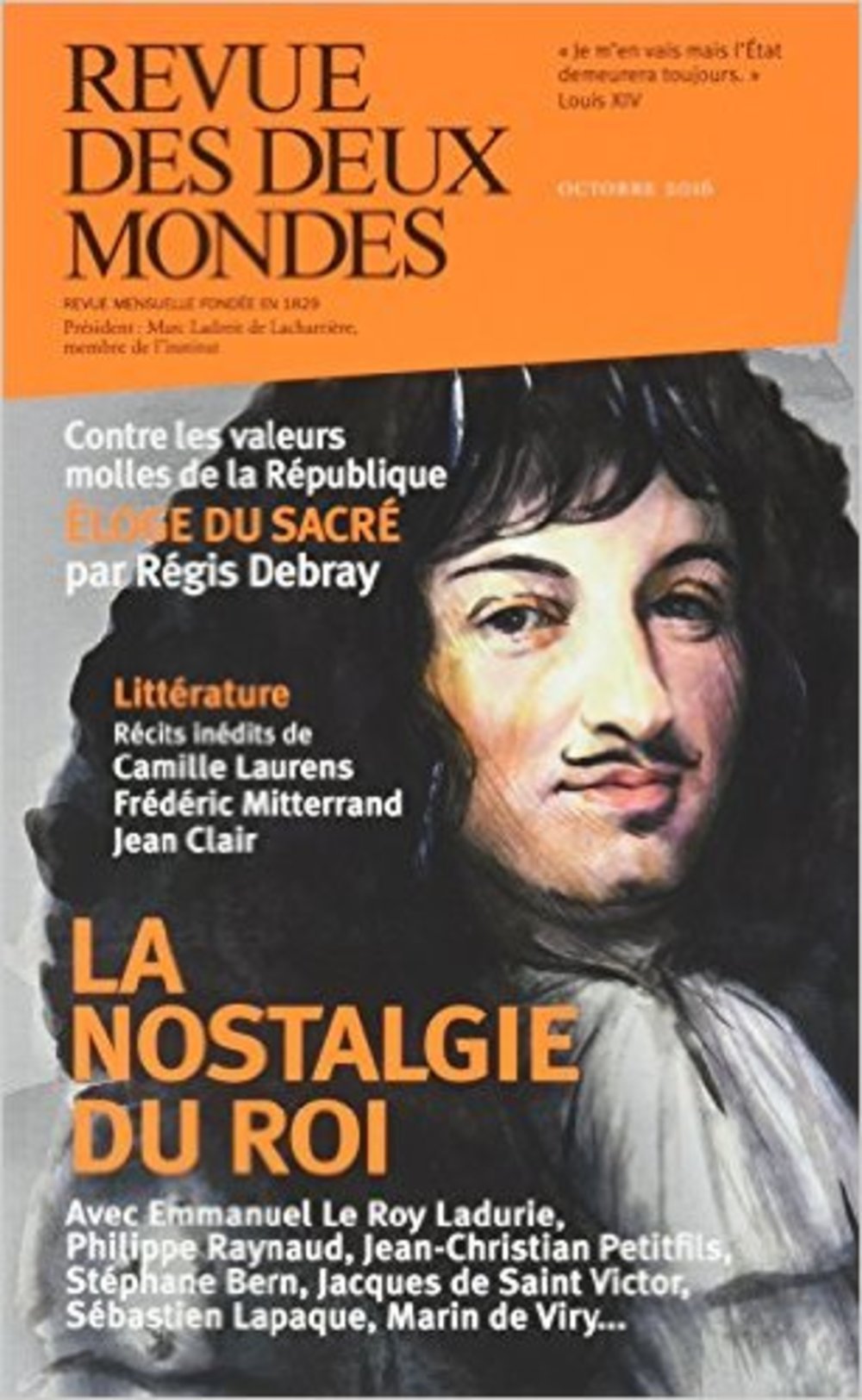 Revue des deux mondes octobre 2016: La nostalgie du roi 9782356501325