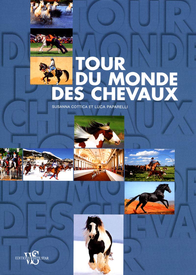 Tour du monde des chevaux 9788861123830