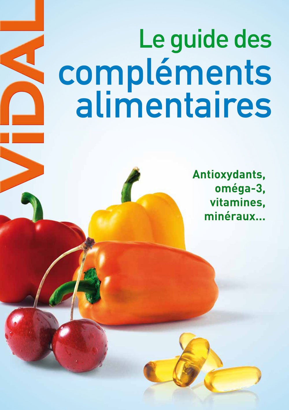 Le guide des compléments alimentaires 9782850911668