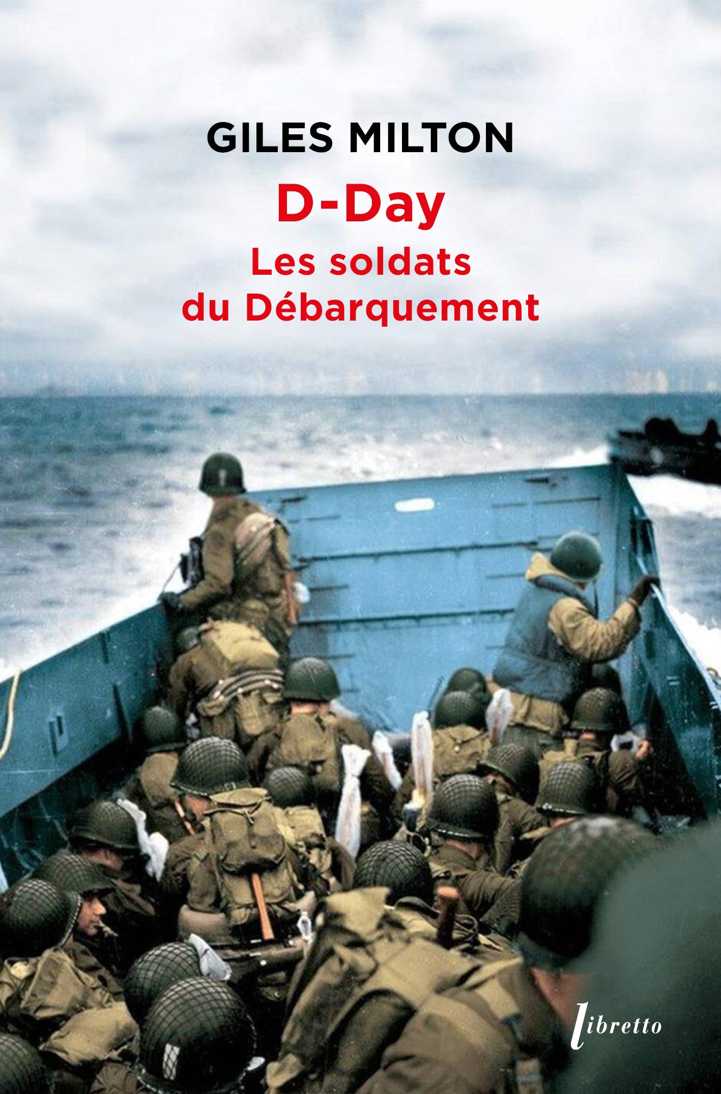 D-Day : Les soldats du débarquement 9782369148715