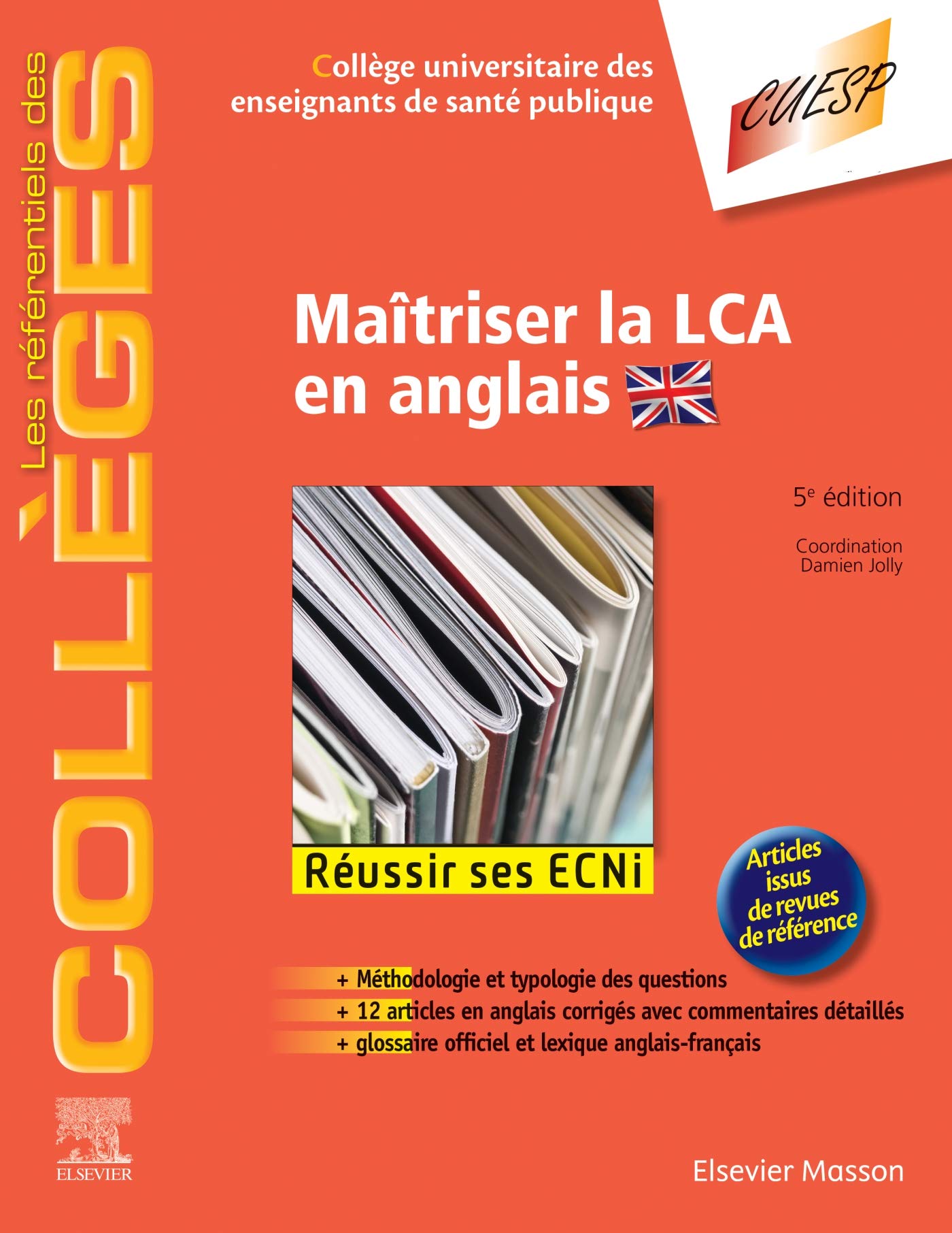 Maîtriser la LCA en anglais: Méthodologie et Entraînement - Réussir les ECNi 9782294763854