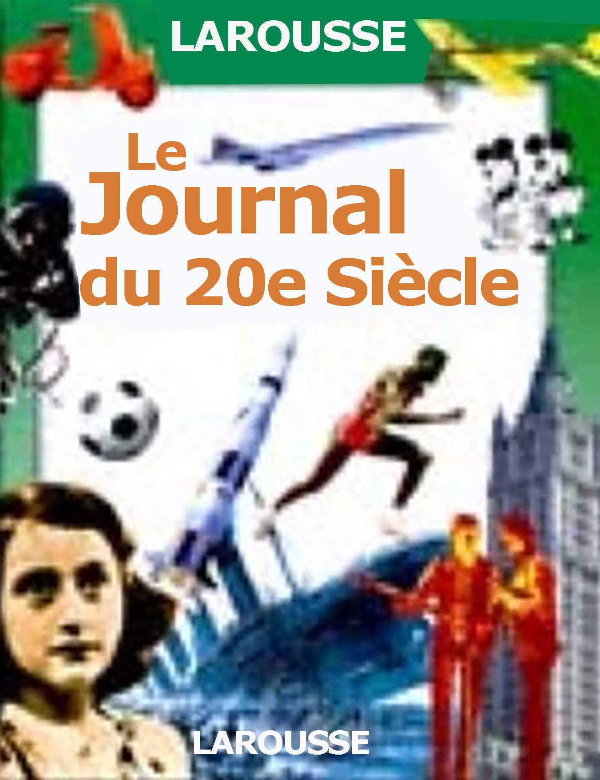 Le journal du 20e siècle 9782035650443