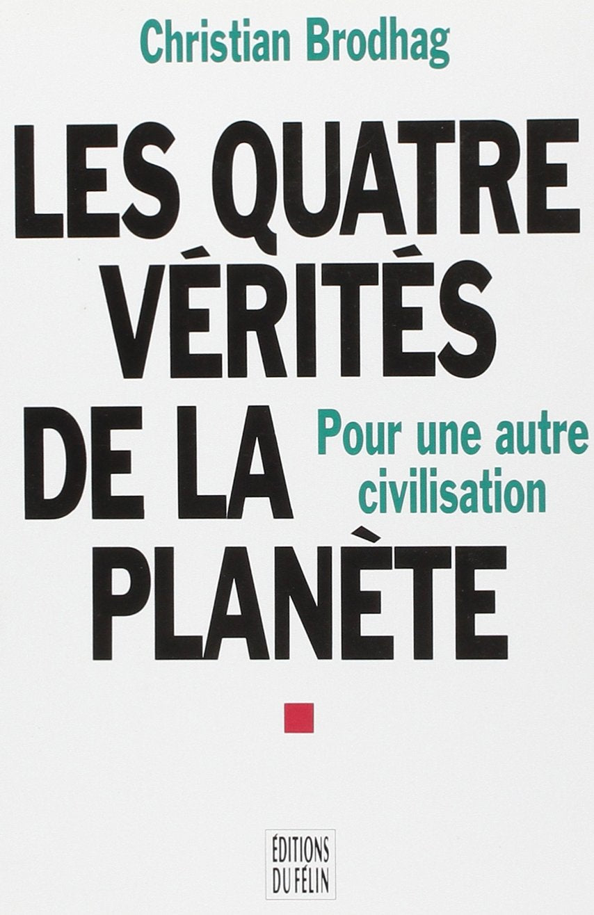 Les quatre vérités de la planète 9782866451585