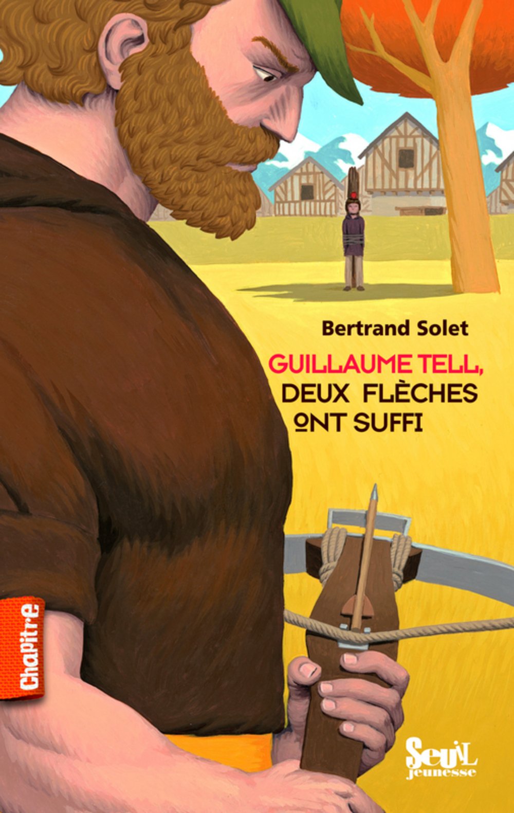 Guillaume Tell, deux flèches ont suffi 9782021009774
