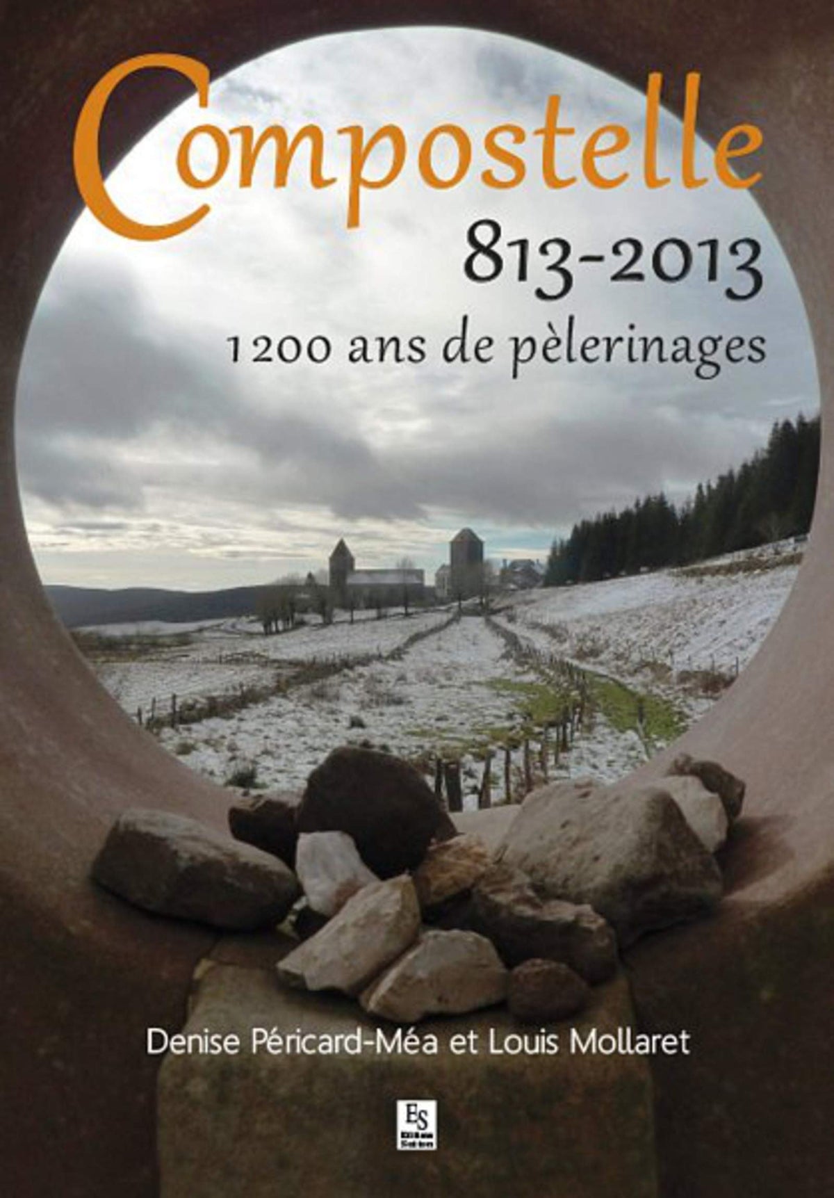 Compostelle 813-2013 - 1200 ans de pélerinages 9782813806338