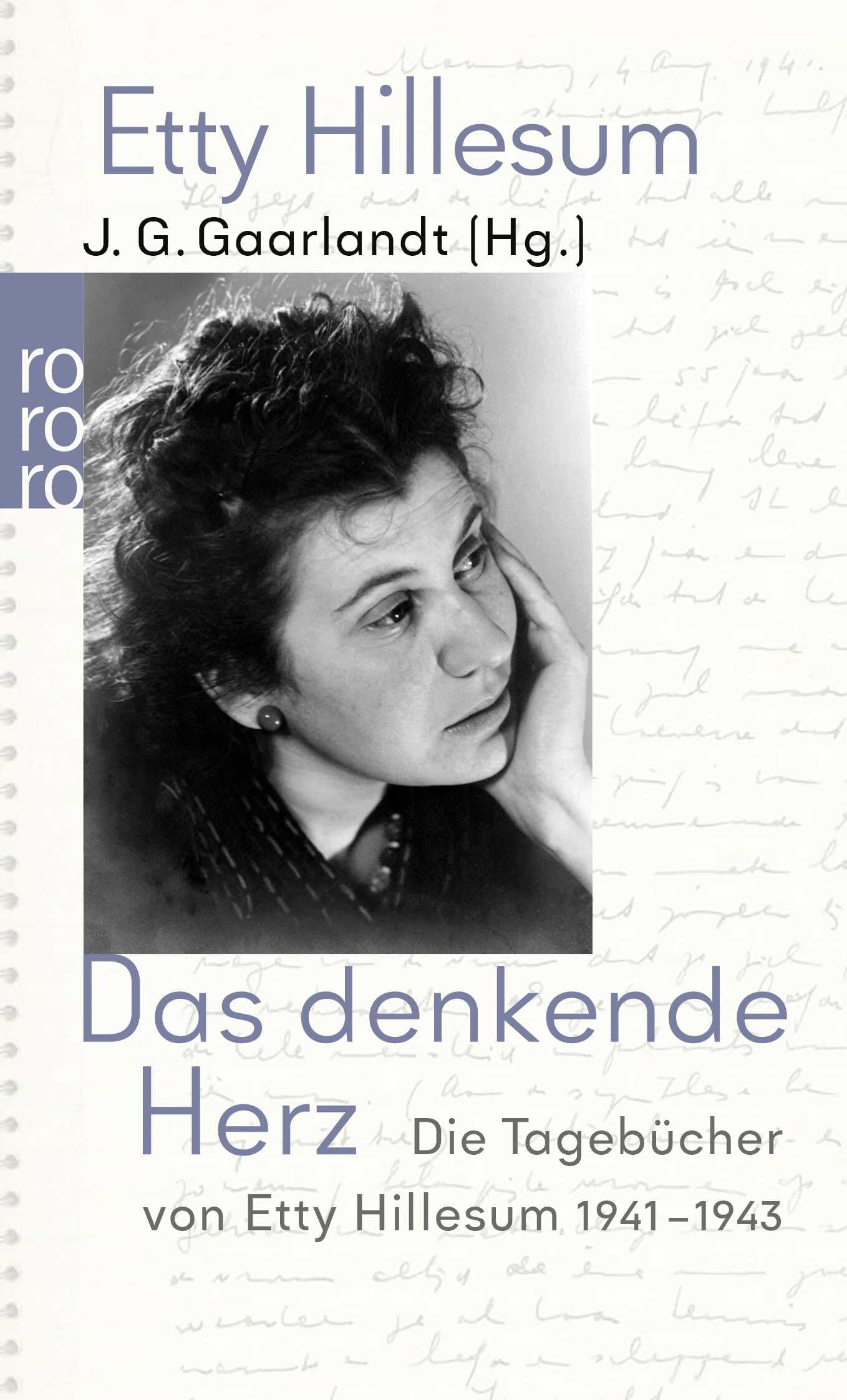 Das denkende Herz: Die Tagebücher von Etty Hillesum 1941 - 1943 9783499155758