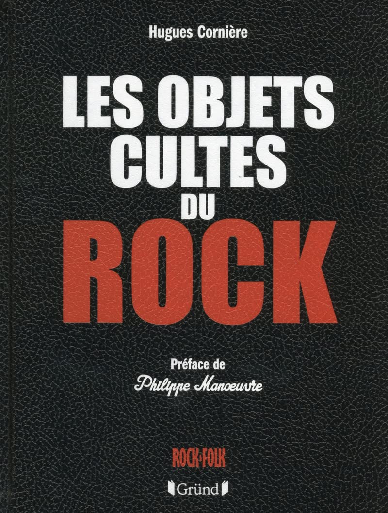 Les objets cultes du rock 9782324005725