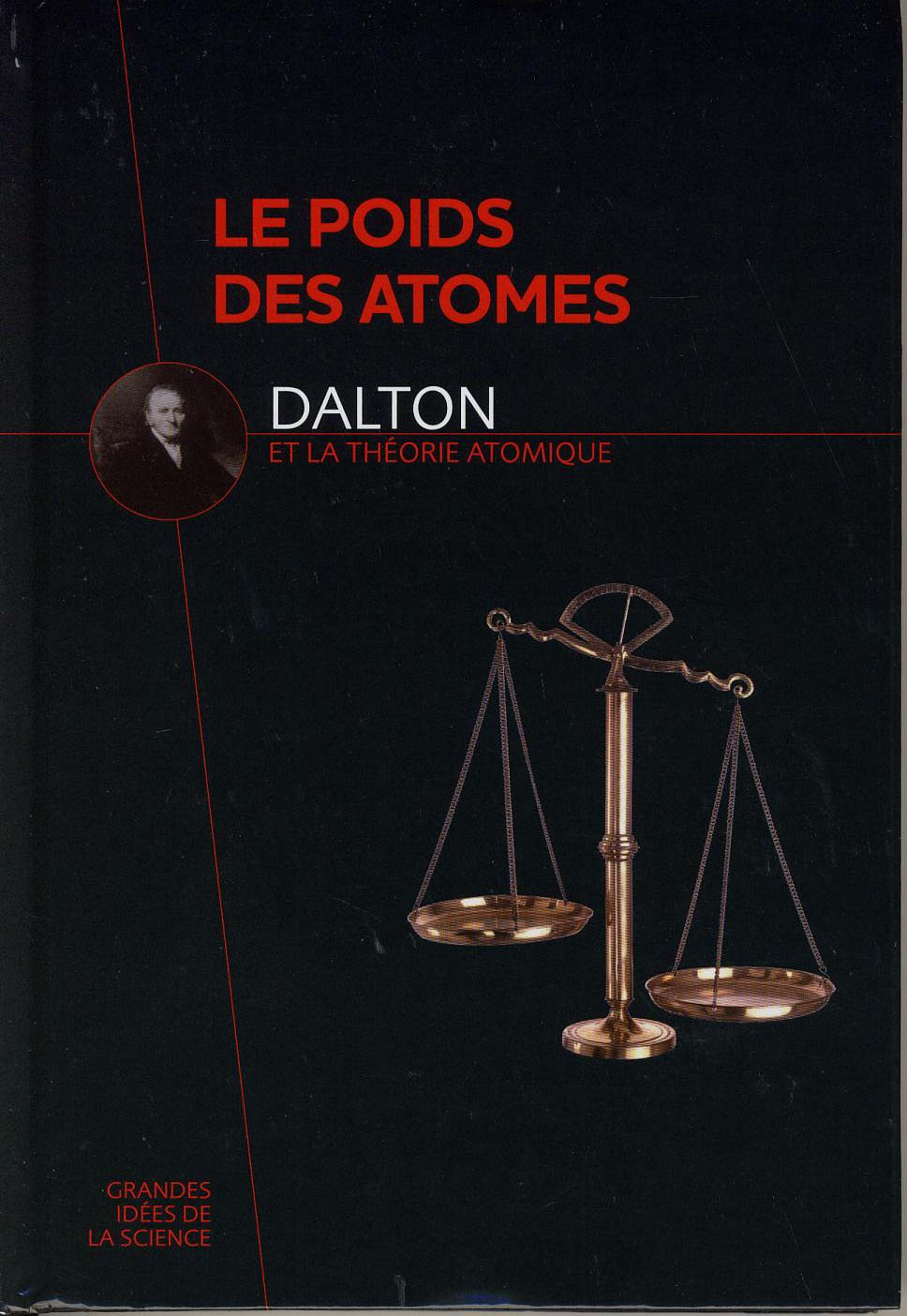 Le poids des atomes - Dalton et la théorie atomique 
