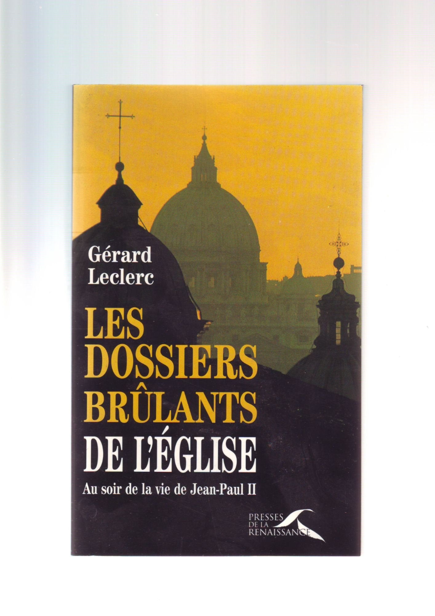 Les Dossiers brûlants de l'Eglise 9782856168325