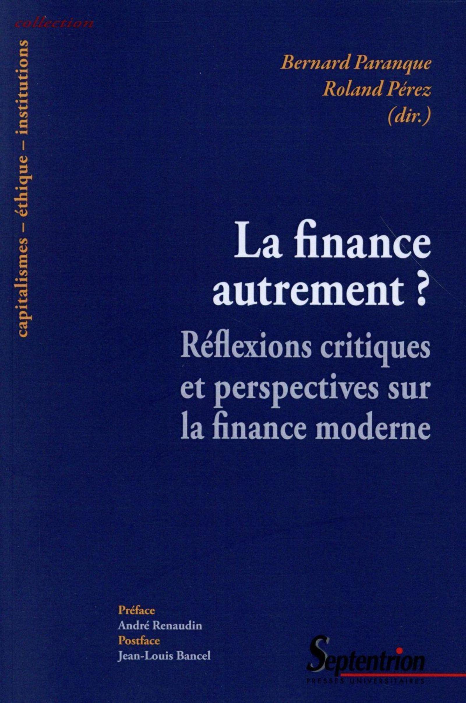 La finance autrement ?: Réflexions critiques sur la finance moderne 9782757411247