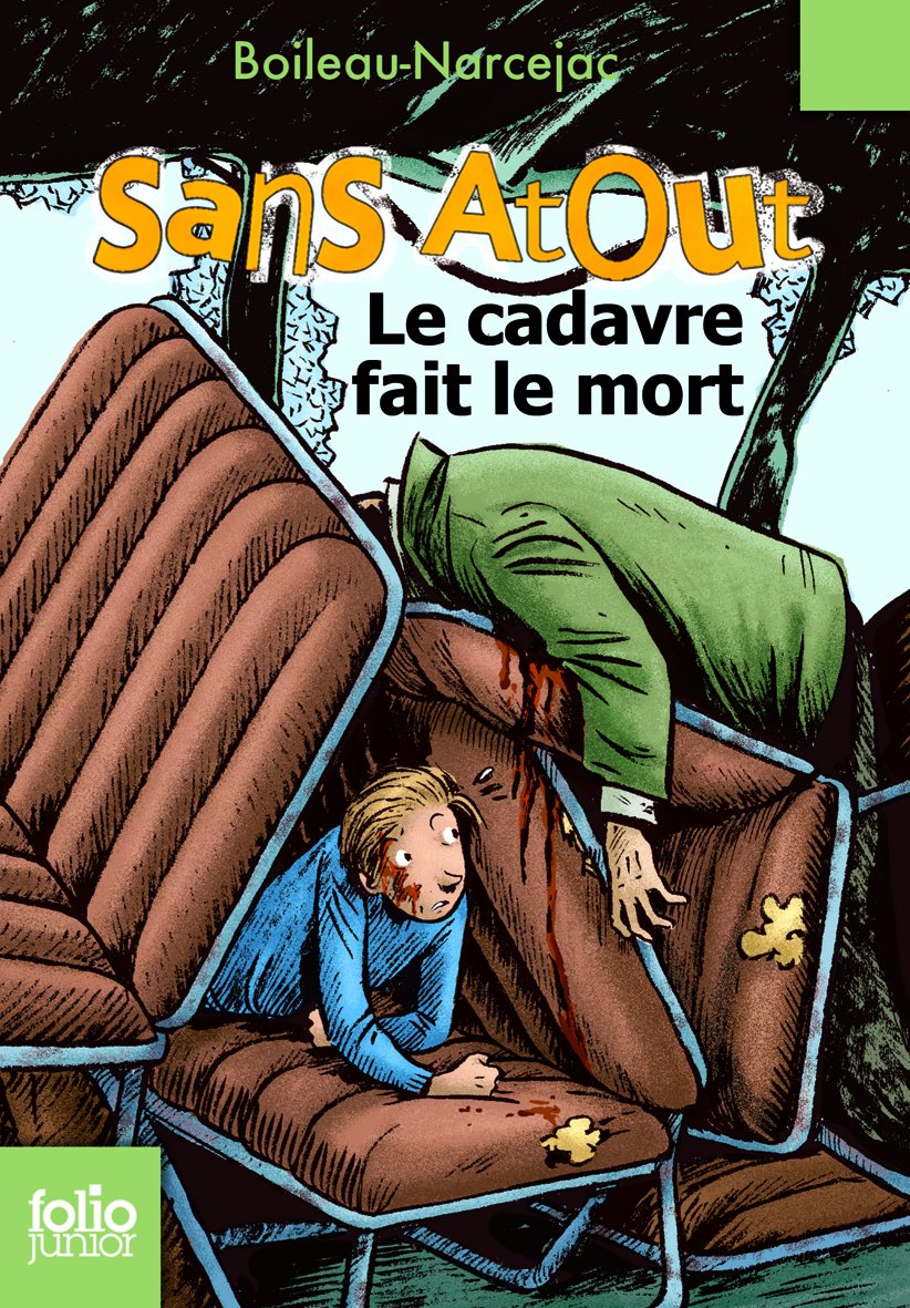 Sans Atout - 7 . Le cadavre fait le mort - Folio Junior - A partir de 10 ans 9782070628964