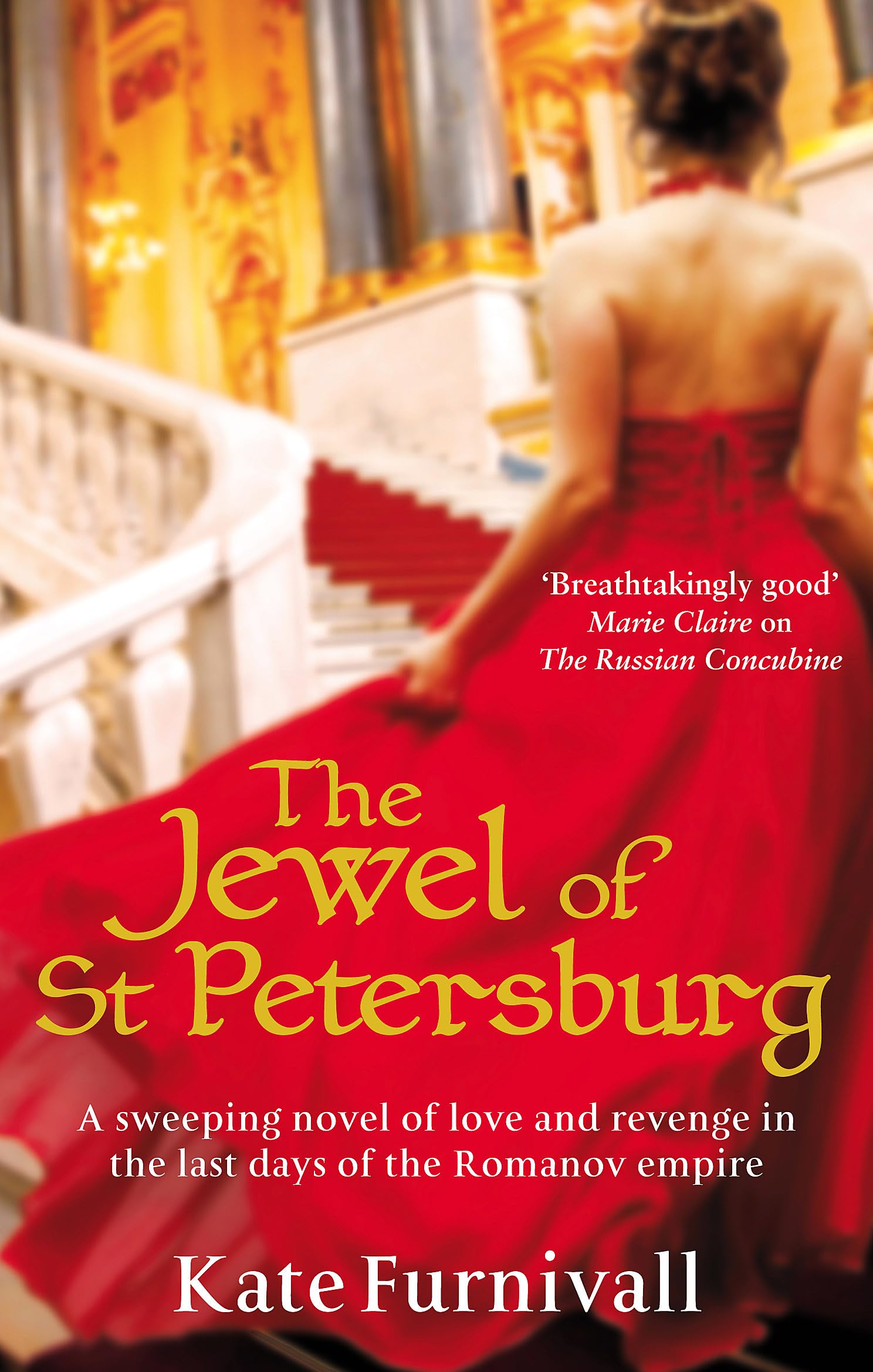 The Jewel Of St Petersburg: 'Breathtakingly good' Marie Claire 9780751543308