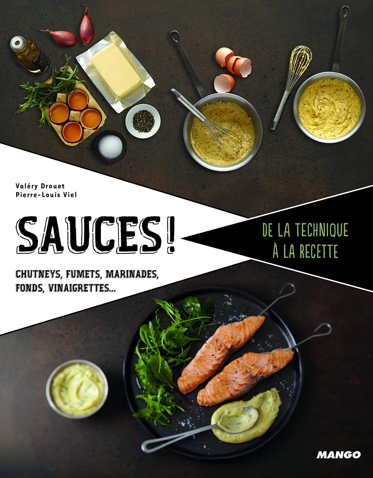Sauces: Chutney, fumets, marinades, fonds, vinaigrettes 9782317005688