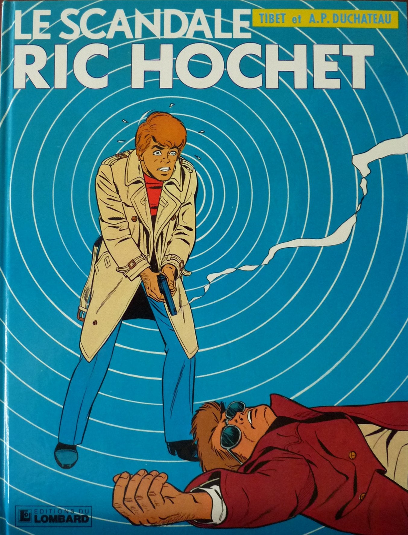 Ric Hochet, tome 33 : Le Scandale Ric Hochet 9782803601028