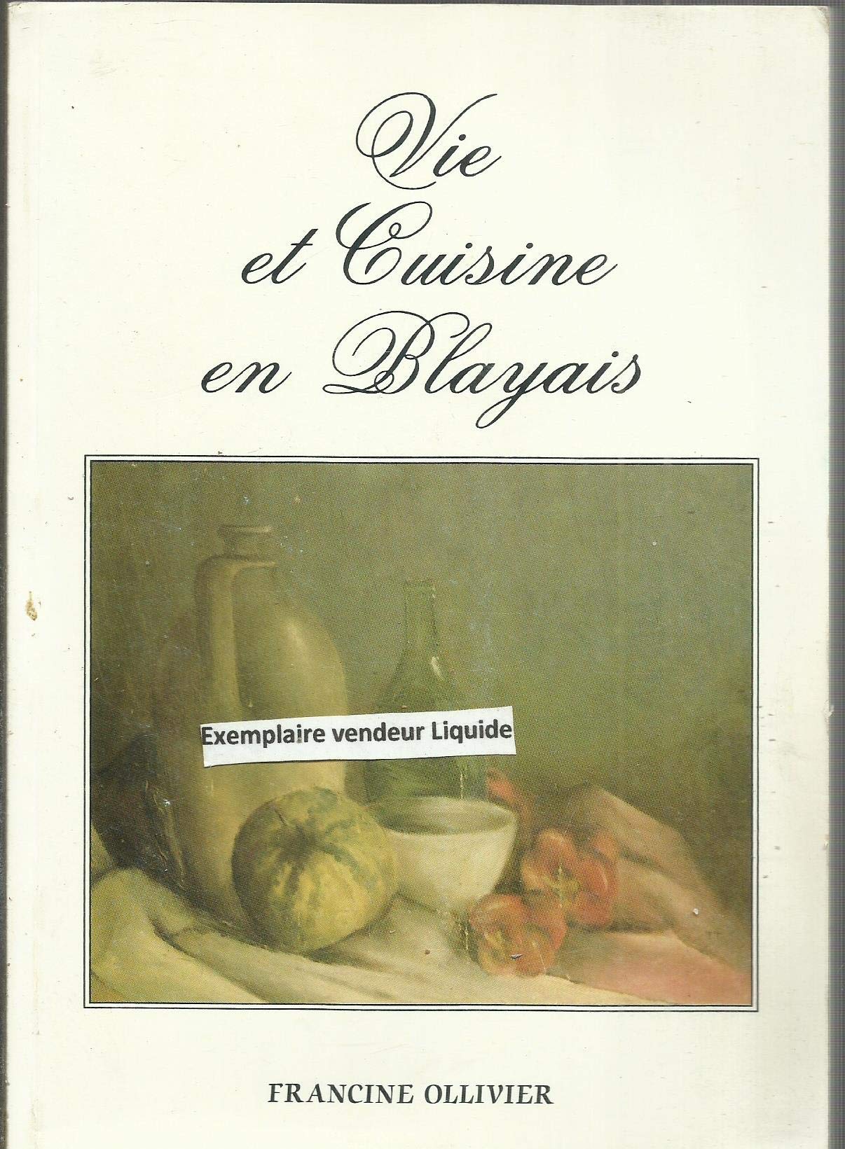 VIE ET CUISINE EN BLAYAIS 