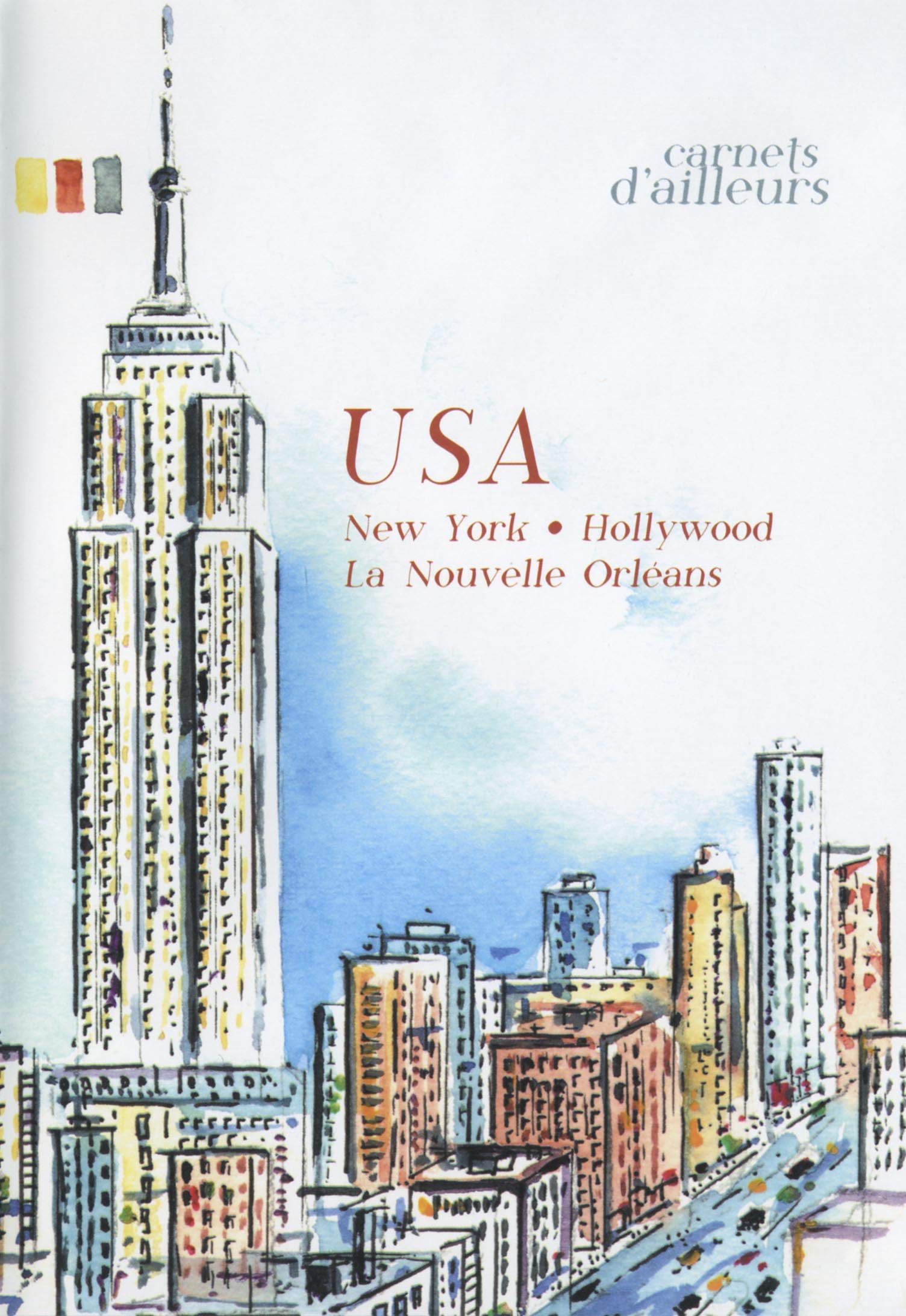 Carnets d'ailleurs-USA : New York, Hollywood, La Nouvelle orléans 3537560299782