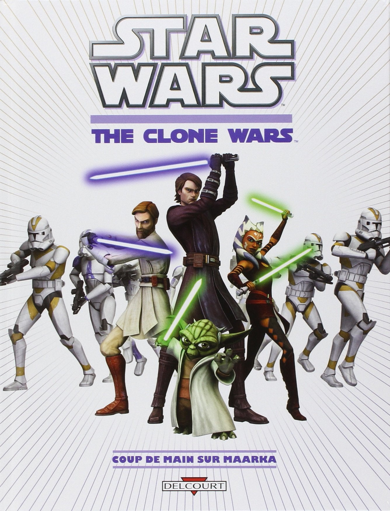 Star Wars - The Clone Wars T01 - Coup de mains sur Maarka 9782756035239