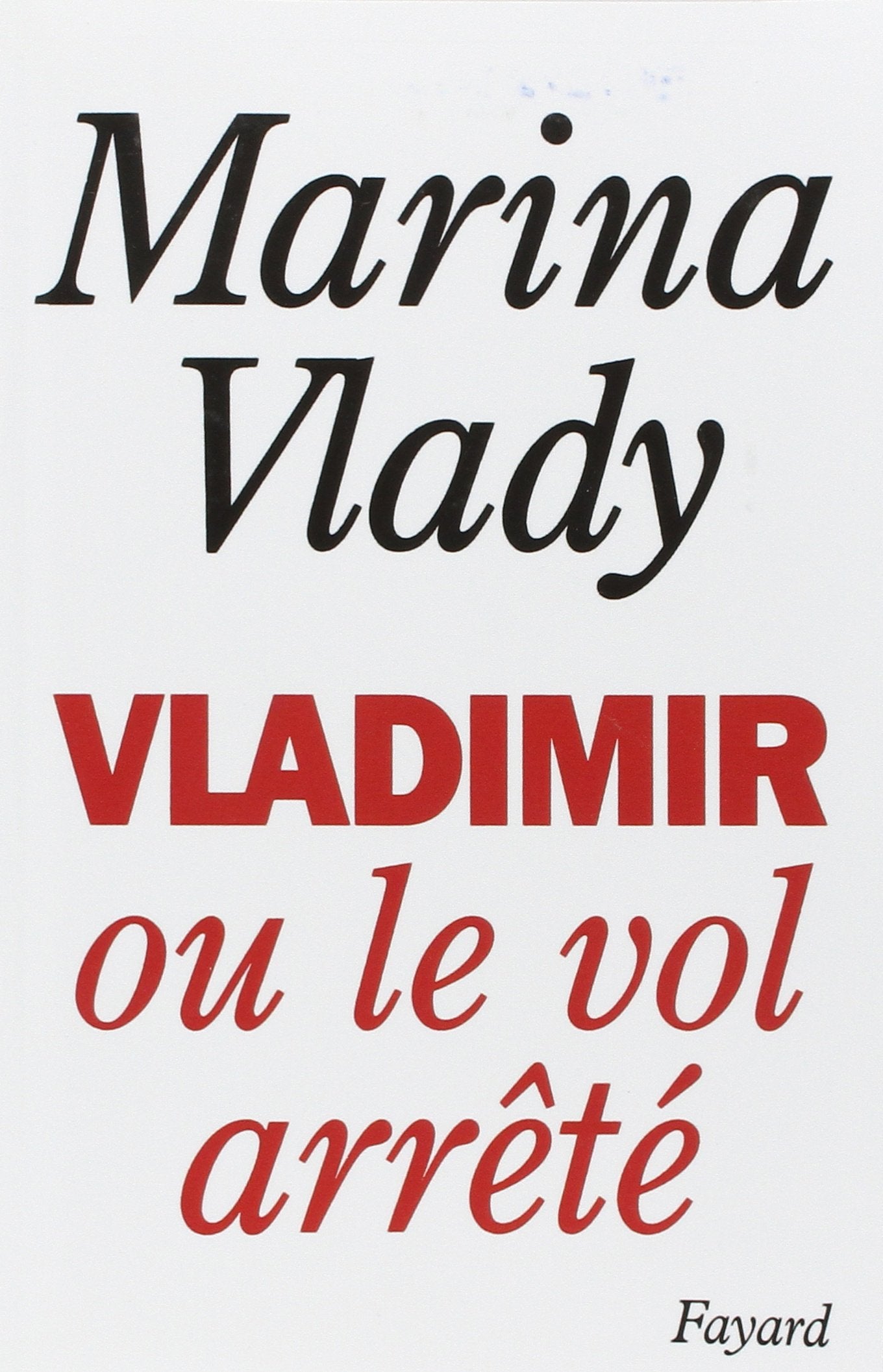 Vladimir ou le vol arrêté 9782213020624