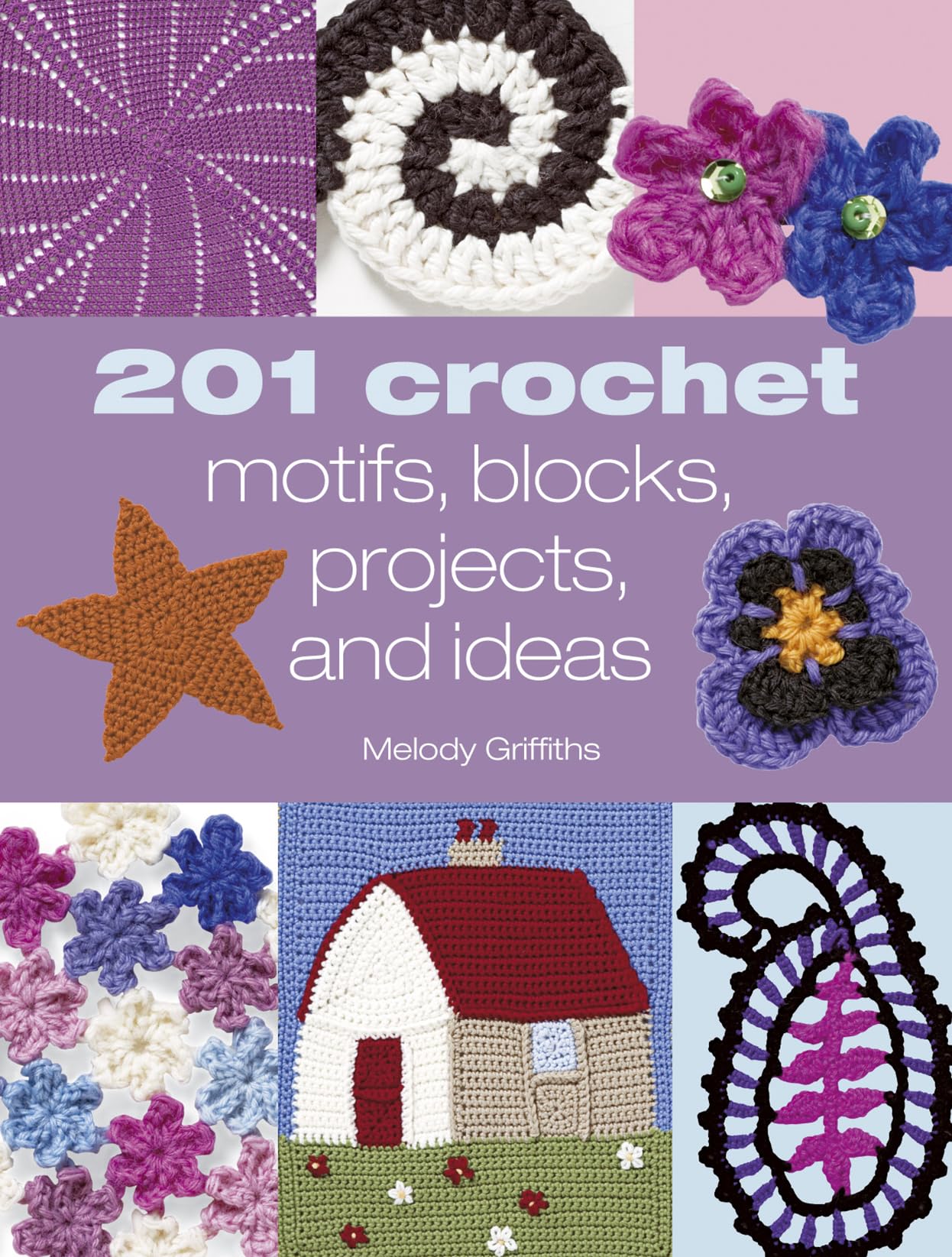 201 Crochet Motifs, Blocks Patterns and Ideas 9781904991656