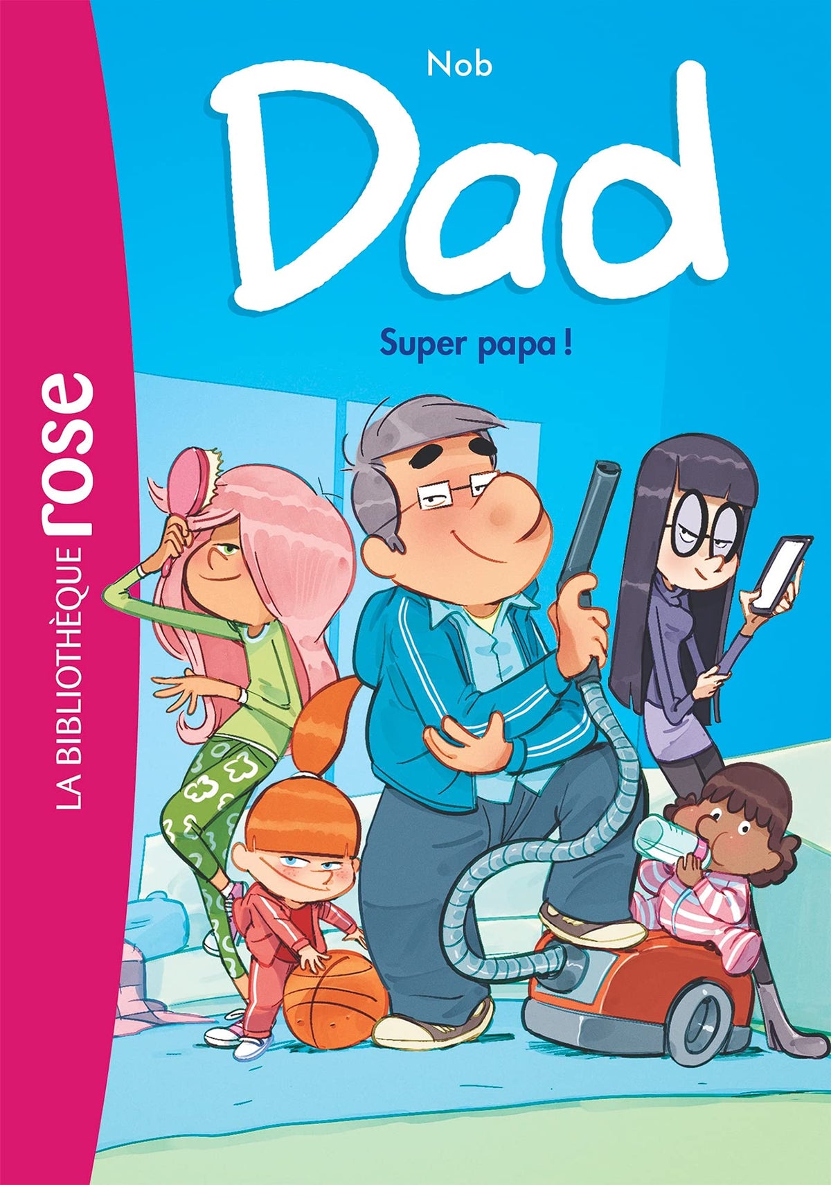 Dad 01 - Super papa ! 9782017162070