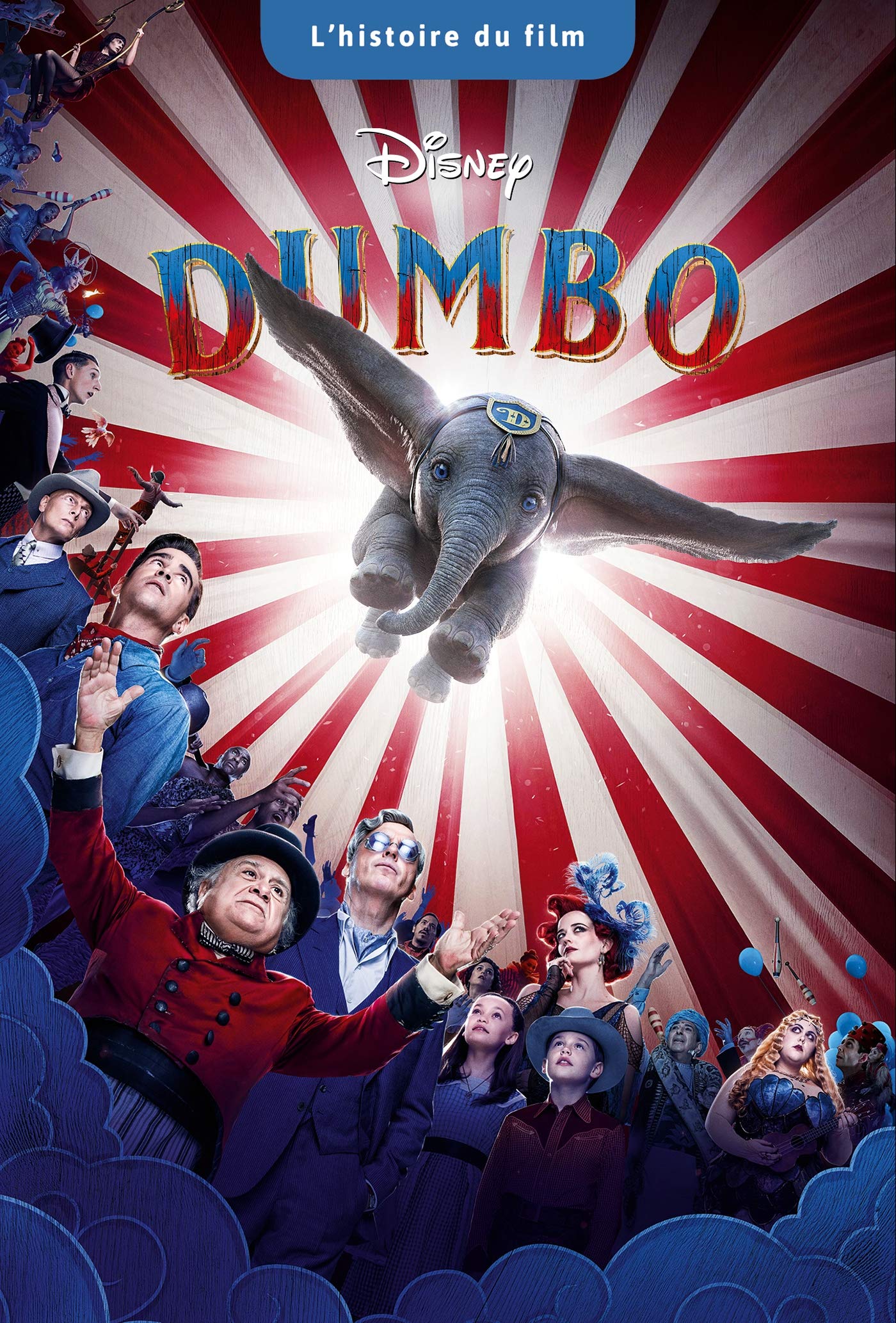 DUMBO [LE FILM] - L'histoire du Film - Disney 9782017051879