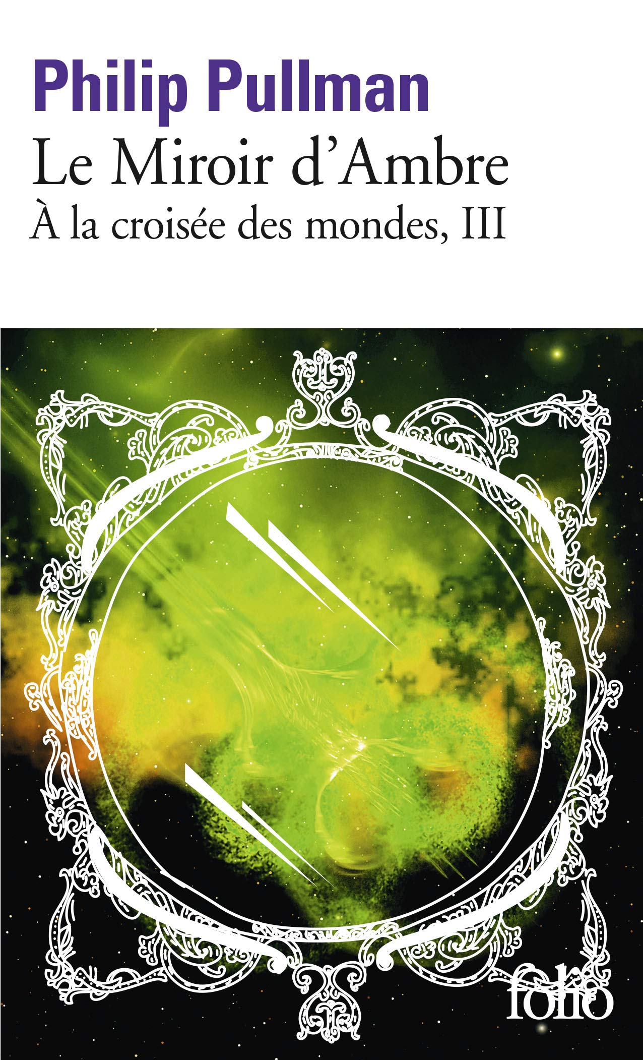 À la croisée des mondes, III : Le Miroir d'Ambre 9782070348213